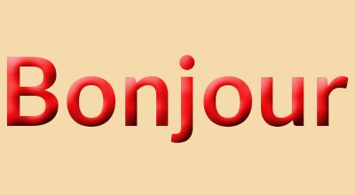 Bonjour - French for "hello"