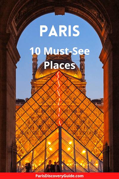 Top 10 - Popular Places to Visit - Paris Discovery Guide