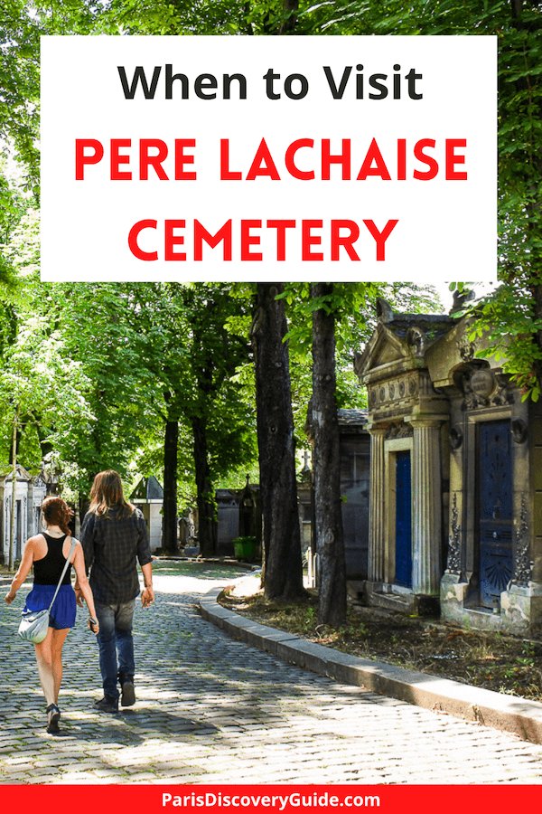 Find out when to visit Pere Lachaise Cemetery