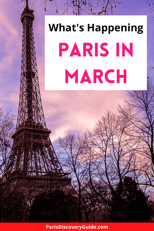 Paris Events March 2021 Things to Do Paris Discovery Guide